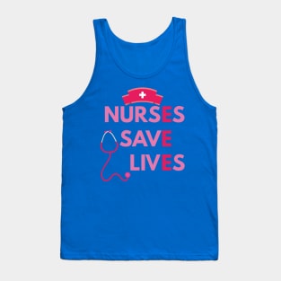 Nurses save lives Tank Top